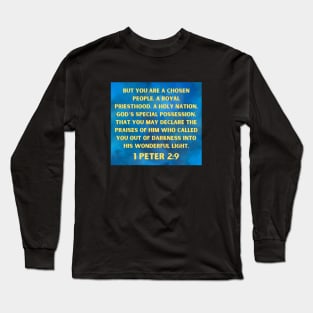 Bible Verse 1 Peter 2:9 Long Sleeve T-Shirt